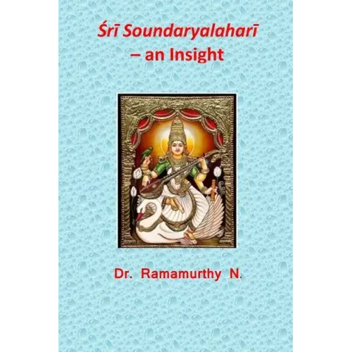 Śrī Soundaryalaharī - an Insight