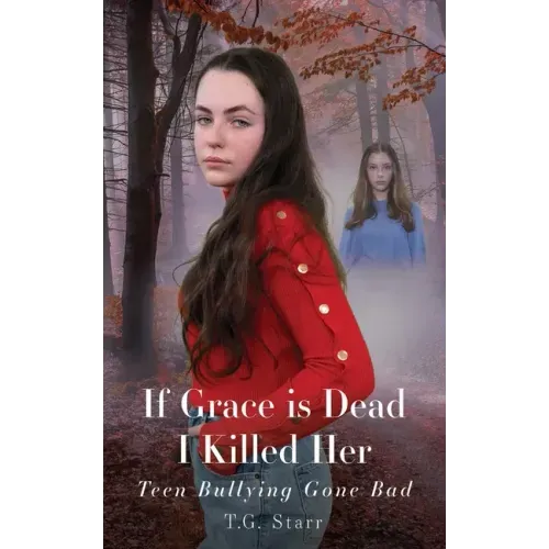 If Grace is Dead I Killed Her