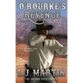O'Rourke's Revenge (The Arizona Series 1)