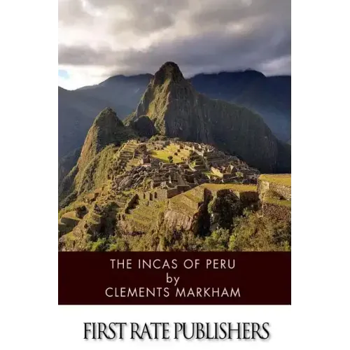 The Incas of Peru