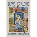 Leave Her Alone