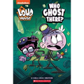 Who Ghost There? (the Loud House: Chapter Book): Volume 1