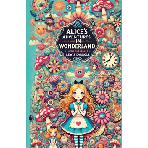 Alice's Adventures in Wonderland(Illustrated)