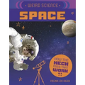 Weird Science: Space