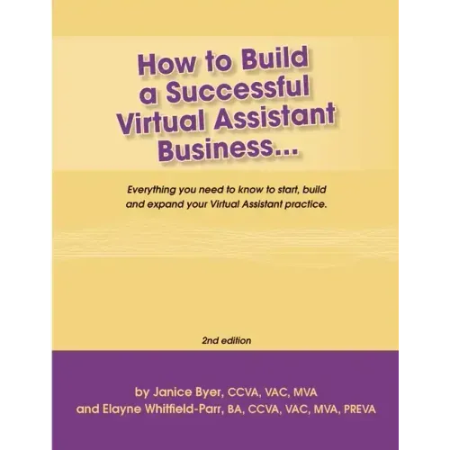 How to Build a Successful Virtual Assistant Business (Intl-2nd Edition)