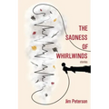 The Sadness of Whirlwinds