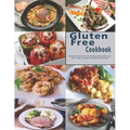 Gluten Free Cookbook: Includes Gluten-free Satisfying Meal Plan and 100+ Easy, Healthy and Delicious Recipes