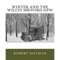 Winter and the Willys MB/Ford GPW