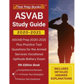 ASVAB Study Guide 2020-2021: ASVAB Prep 2020-2021 Plus Practice Test Questions for the Armed Services Vocational Aptitude Battery Exam [9th Edition