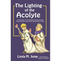 The Lighting of the Acolyte: A Treasury Of Blunders And Bloopers From Church Bulletins And Newsletters