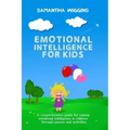 Emotional Intelligence for Kids: EQ Activities: Emotional Intelligence Activities