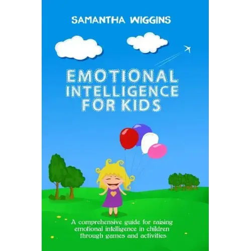Emotional Intelligence for Kids: EQ Activities: Emotional Intelligence Activities