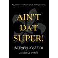 Ain't DAT Super!