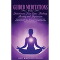 Guided Meditation for Detachment from Overthinking, Anxiety, and Depression