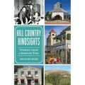 Hill Country Hindsights: Stories from a Simpler Time