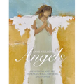 Anne Neilson's Angels: Devotions and Art to Encourage, Refresh, and Inspire
