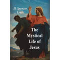 The Mystical Life of Jesus