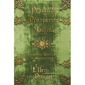 Practical Prosperity Magick: Crafting Success & Abundance