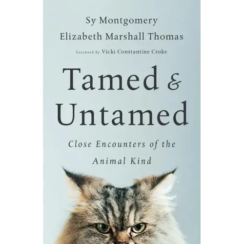 Tamed and Untamed: Close Encounters of the Animal Kind