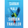 Sudden Traveler: Stories