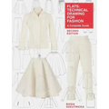 Flats: Technical Drawing for Fashion, Second Edition: A Complete Guide