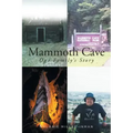 Mammoth Cave: One Family's Story