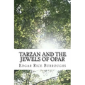 Tarzan and the Jewels of Opar: (Edgar Rice Burroughs Classics Collection)