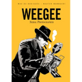 Weegee: Serial Photographer