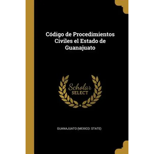 Código de Procedimientos Civiles el Estado de Guanajuato