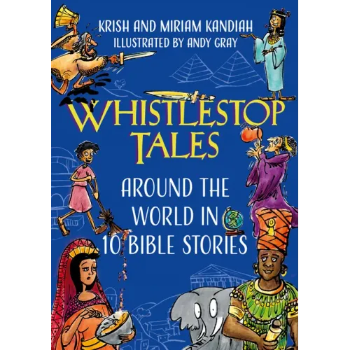 Whistlestop Tales: Around the World in 10 Bible Stories