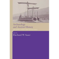Archaeology and Ancient History: Breaking Down the Boundaries