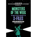 Monsters of the Week: The Complete Critical Companion to the X-Files