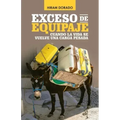Exceso De Equipaje: Cuando La Vida Se Vuelve Una Carga Pesada