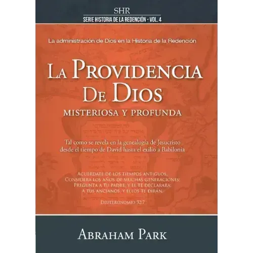 Serie Historia de la Redención Vol. 4 - La Providencia de Dios: Misteriosa Y Profunda