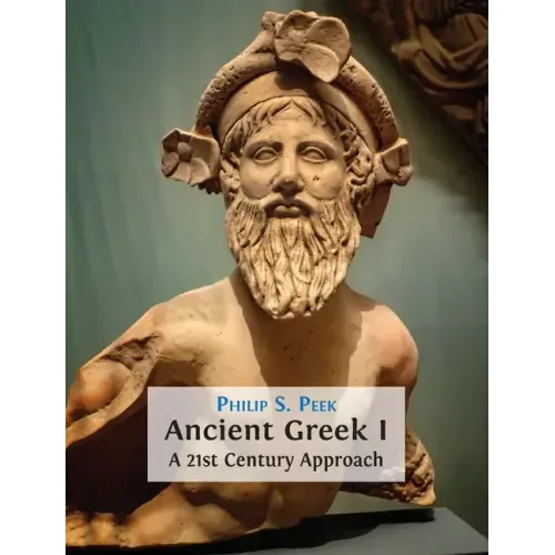 Ancient Greek I: A 21st Century Approach