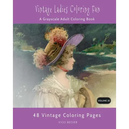 Vintage Ladies Coloring Fun: A Grayscale Adult Coloring Book