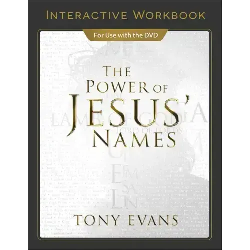 The Power of Jesus' Names Interactive Workbook