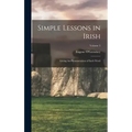 Simple Lessons in Irish: Giving the Pronunciation of Each Word; Volume 5