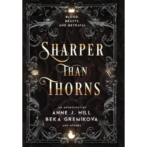 Sharper Than Thorns: An Anthology