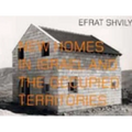 Efrat Shvily: New Homes in Israel and the Occupied Territories