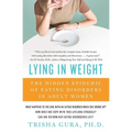 Lying in Weight: The Hidden Epidemic of Eating Disorders in Adult Women