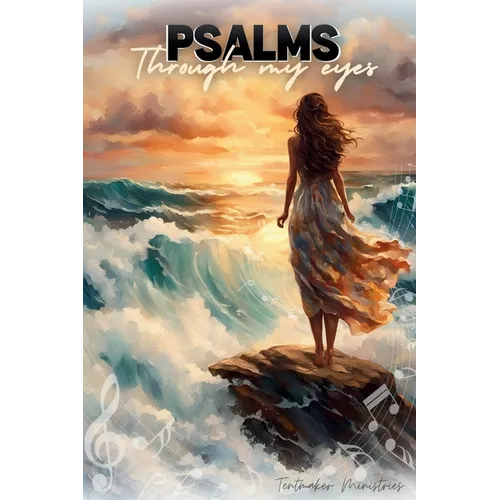 Psalms: Through my eyes