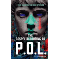 The Gospel According to P.O.L.