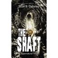 The Shaft: A Supernatural Thriller