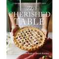 The Cherished Table: Recipes and Stories from an Amish Kitchen