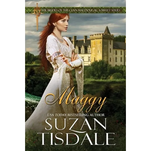 Maggy: Book Two of The Brides of Clan MacDougall, A Sweet Series