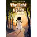 The Fight to Be Heard