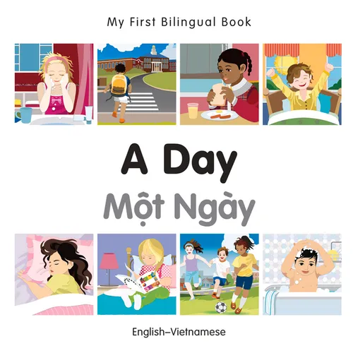 My First Bilingual Book-A Day (English-Vietnamese)
