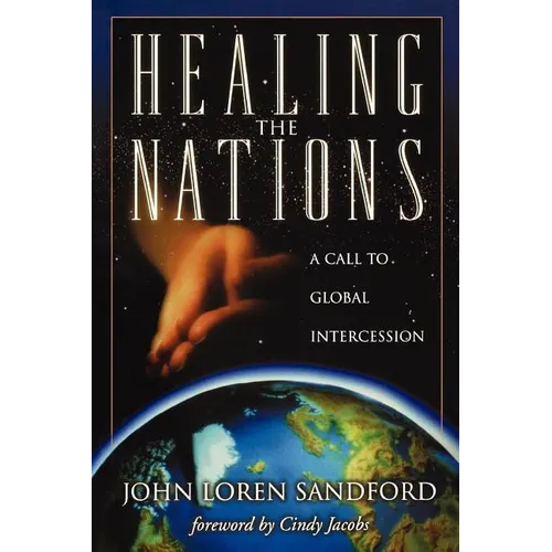Healing the Nations: A Call to Global Intercession