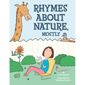 Rhymes About Nature, Mostly